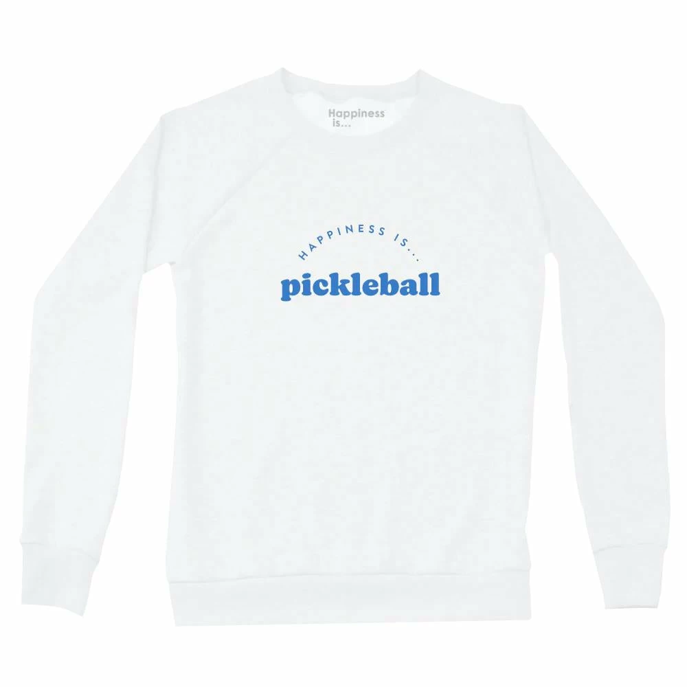 Happiness Is... Women's Pickleball Sweatshirt - White 1 Happiness Is... Women's Pickleball Sweatshirt - White